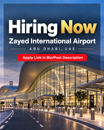 Zayed International Airport is hiring for multiple positions in Abu Dhabi – UAE