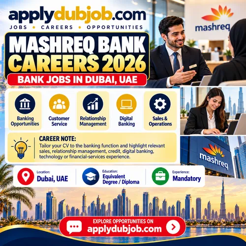 Mashreq Bank - Dubai has announced multiple vacancies across various departments in the UAE.