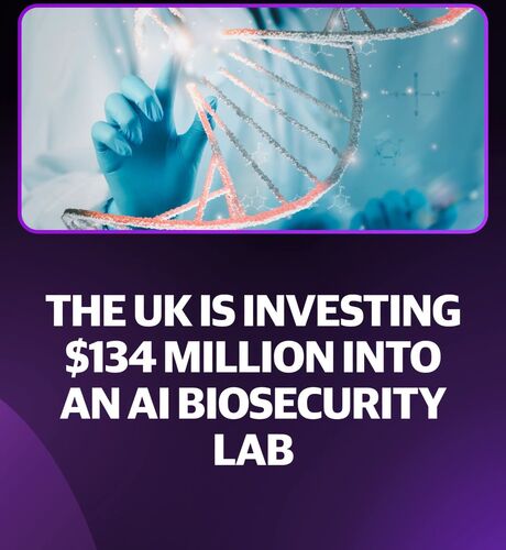 UK Backs AI Biosecurity Lab With $134 Million Funding