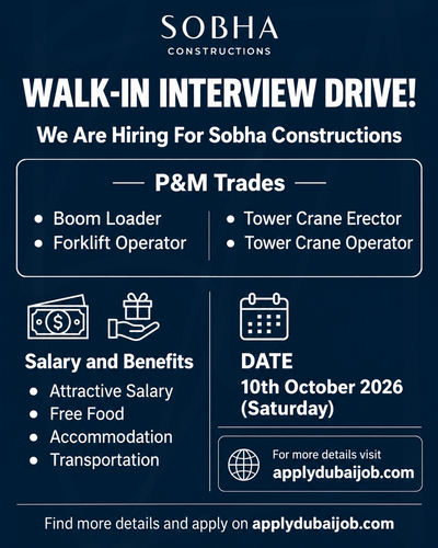 SOBHA Constructions Conducting Walk in Interview in Dubai, UAE!