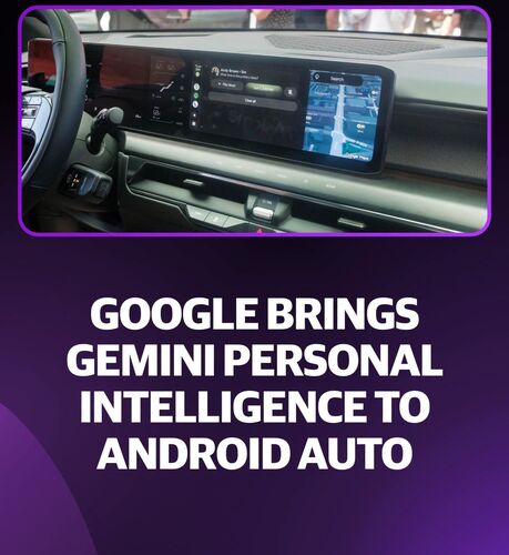 Gemini Personal Intelligence Rolls Out to Android Auto