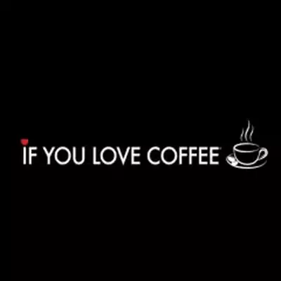 If You Love Coffee